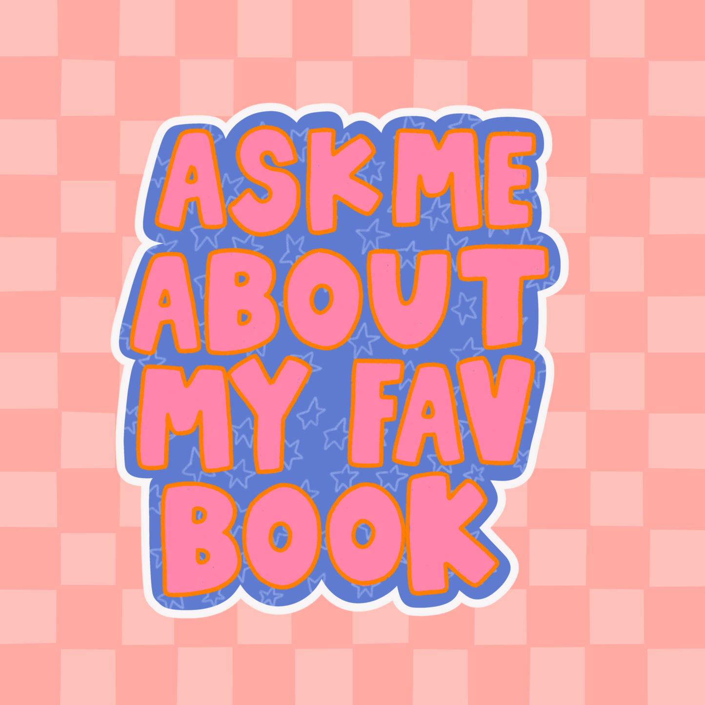 Ask me about my fav book Sticker