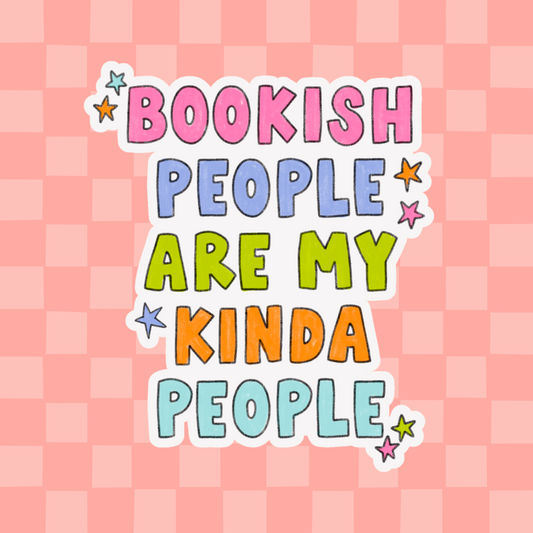 Bookish people are my kinda people Sticker